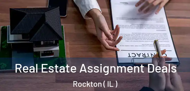  Real Estate Assignment Deals Rockton ( IL )