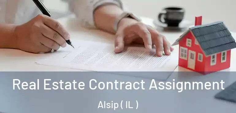  Real Estate Contract Assignment Alsip ( IL )