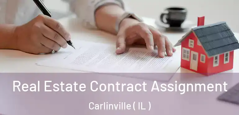  Real Estate Contract Assignment Carlinville ( IL )