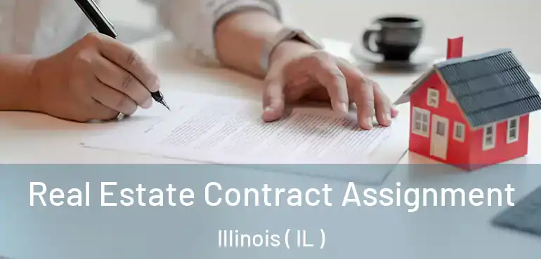  Real Estate Contract Assignment Illinois ( IL )