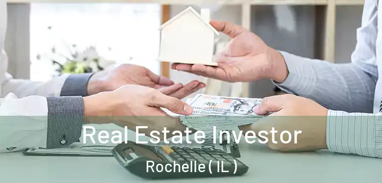  Real Estate Investor Rochelle ( IL )