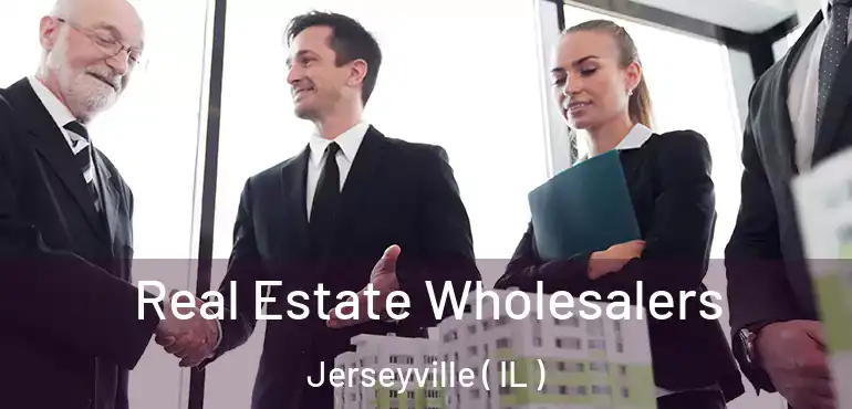  Real Estate Wholesalers Jerseyville ( IL )