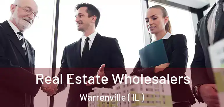  Real Estate Wholesalers Warrenville ( IL )
