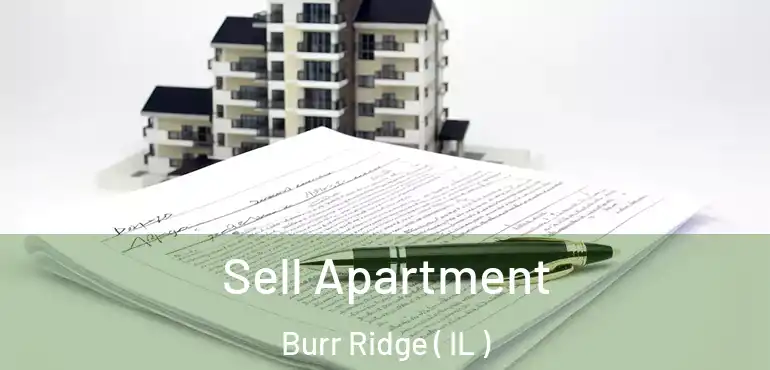  Sell Apartment Burr Ridge ( IL )