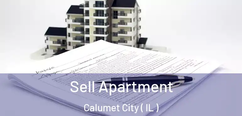  Sell Apartment Calumet City ( IL )