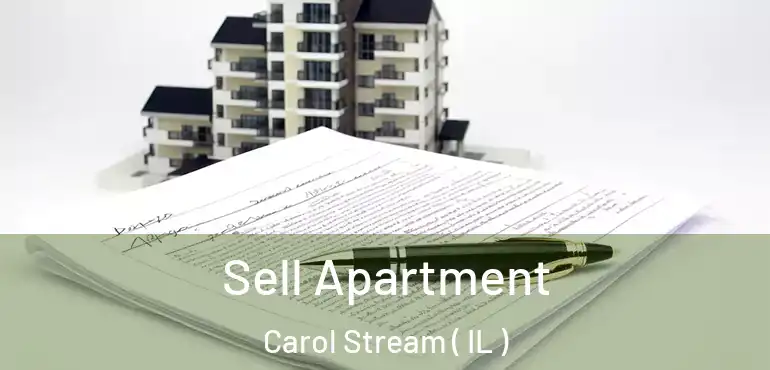  Sell Apartment Carol Stream ( IL )