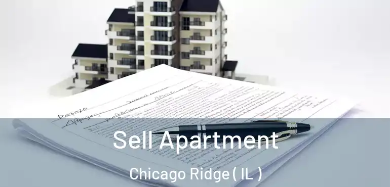  Sell Apartment Chicago Ridge ( IL )