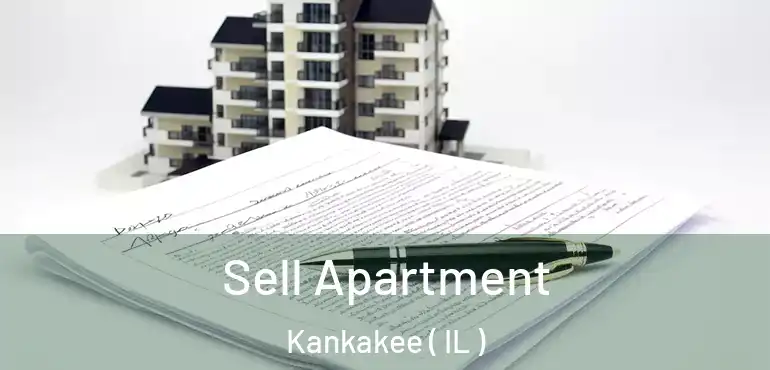  Sell Apartment Kankakee ( IL )