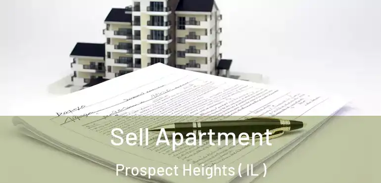  Sell Apartment Prospect Heights ( IL )