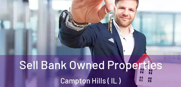  Sell Bank Owned Properties Campton Hills ( IL )