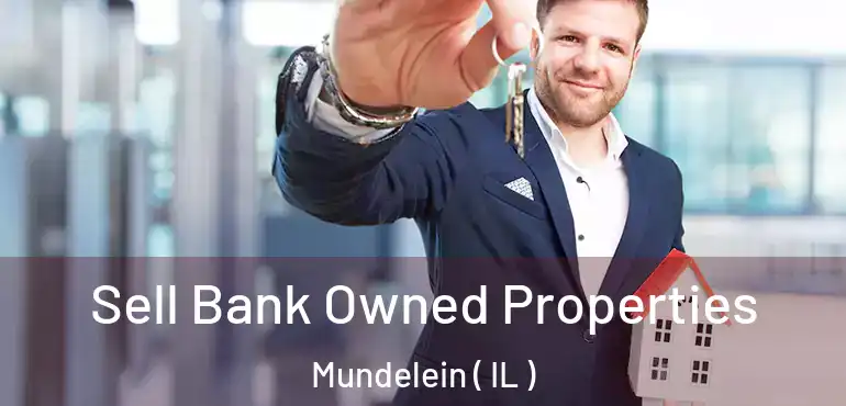  Sell Bank Owned Properties Mundelein ( IL )