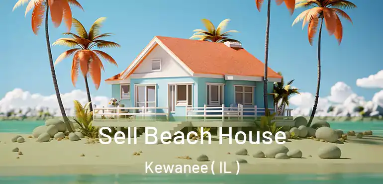  Sell Beach House Kewanee ( IL )