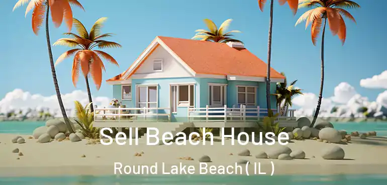  Sell Beach House Round Lake Beach ( IL )