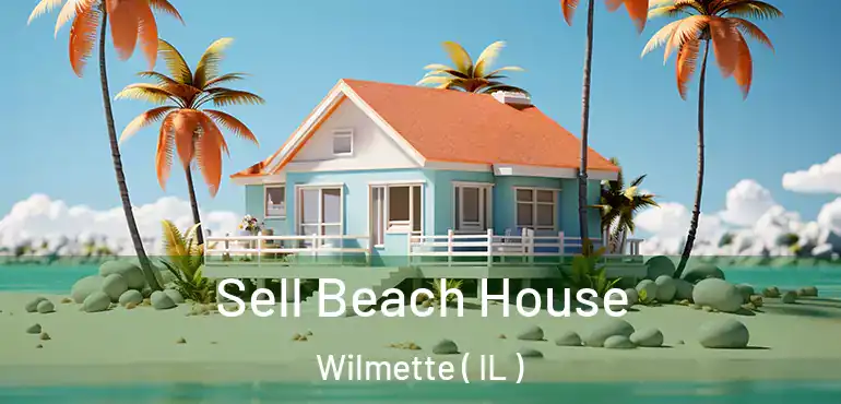  Sell Beach House Wilmette ( IL )