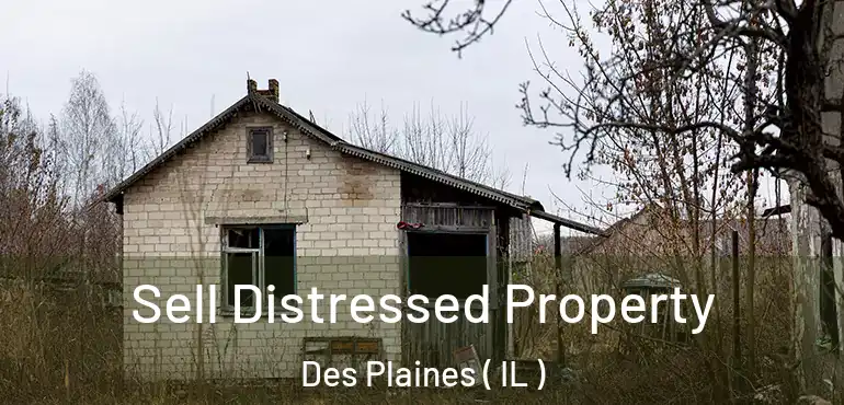  Sell Distressed Property Des Plaines ( IL )