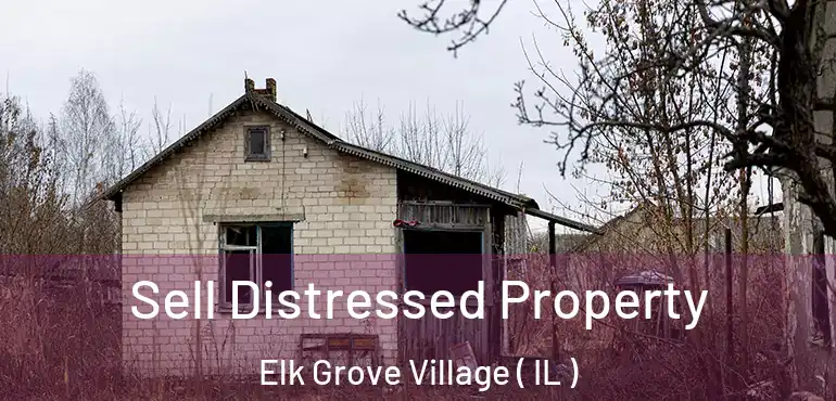  Sell Distressed Property Elk Grove Village ( IL )