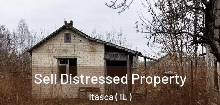  Sell Distressed Property Itasca ( IL )
