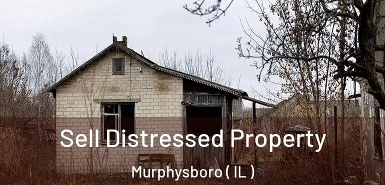  Sell Distressed Property Murphysboro ( IL )