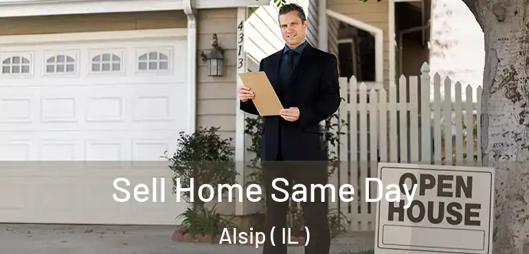  Sell Home Same Day Alsip ( IL )