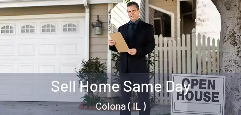  Sell Home Same Day Colona ( IL )