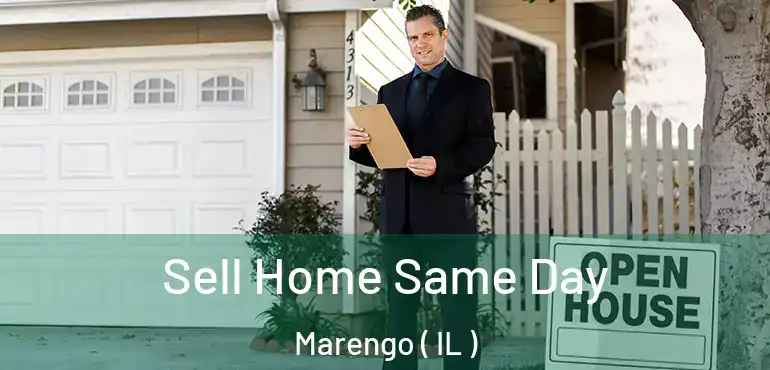  Sell Home Same Day Marengo ( IL )