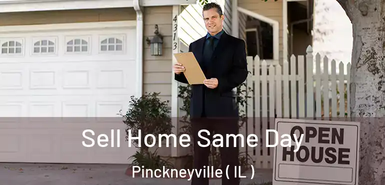  Sell Home Same Day Pinckneyville ( IL )