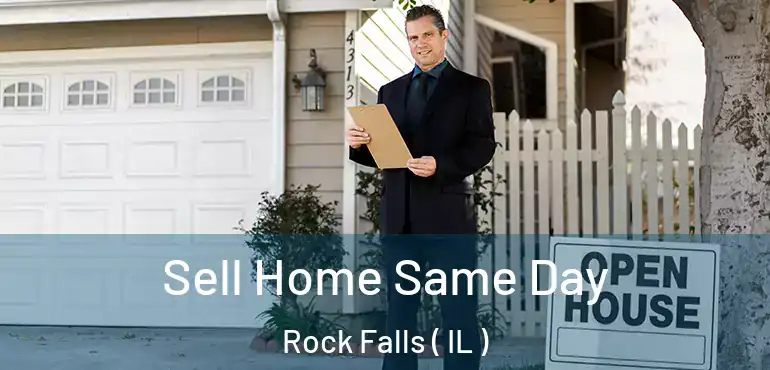  Sell Home Same Day Rock Falls ( IL )