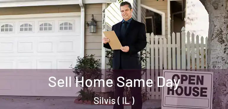  Sell Home Same Day Silvis ( IL )