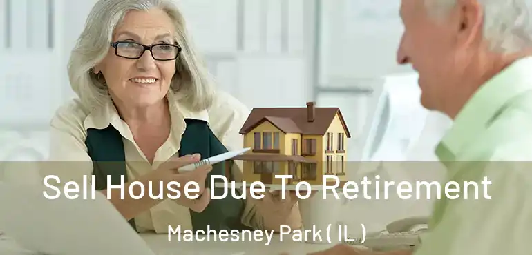  Sell House Due To Retirement Machesney Park ( IL )