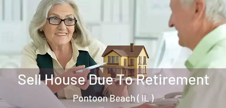  Sell House Due To Retirement Pontoon Beach ( IL )