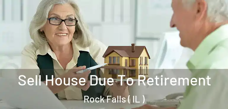  Sell House Due To Retirement Rock Falls ( IL )
