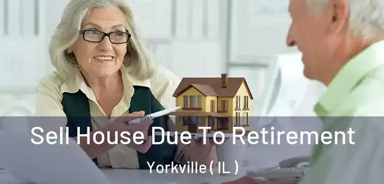  Sell House Due To Retirement Yorkville ( IL )