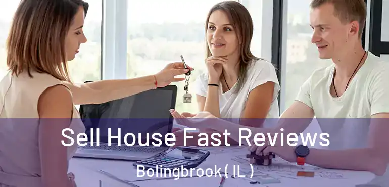  Sell House Fast Reviews Bolingbrook ( IL )