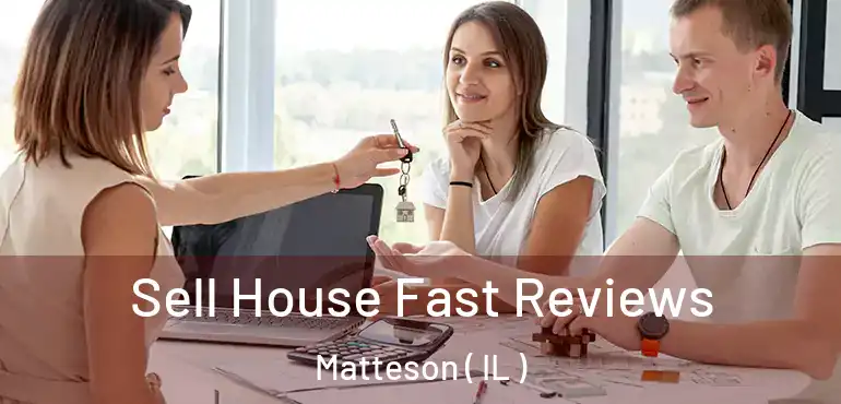  Sell House Fast Reviews Matteson ( IL )