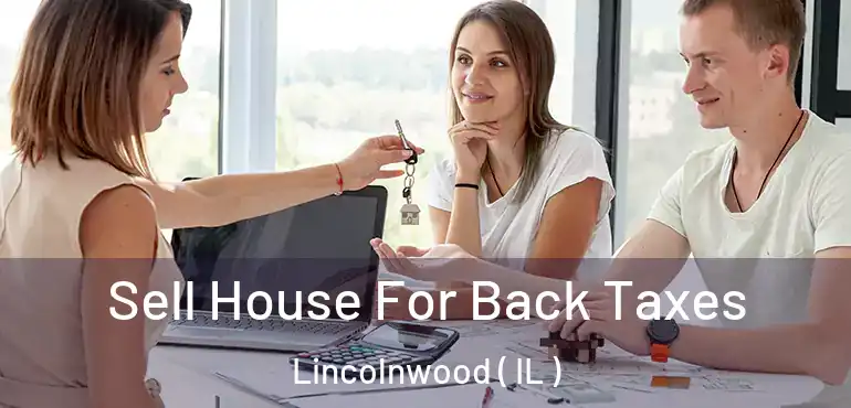  Sell House For Back Taxes Lincolnwood ( IL )