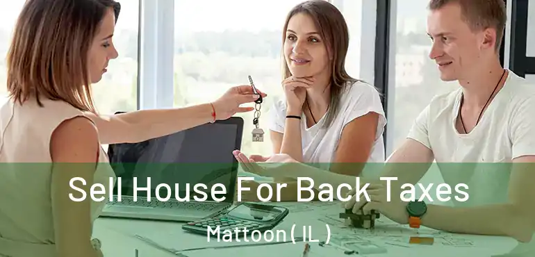  Sell House For Back Taxes Mattoon ( IL )