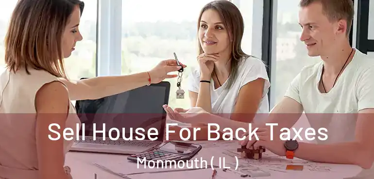  Sell House For Back Taxes Monmouth ( IL )