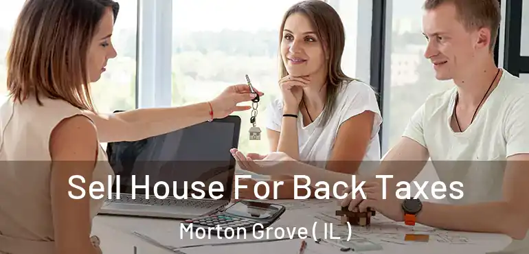  Sell House For Back Taxes Morton Grove ( IL )