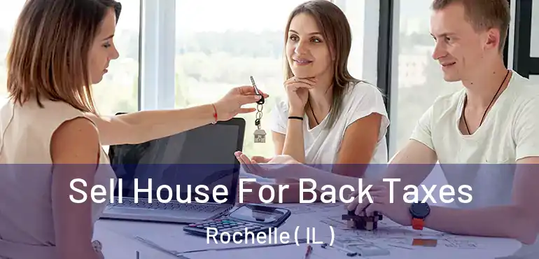  Sell House For Back Taxes Rochelle ( IL )