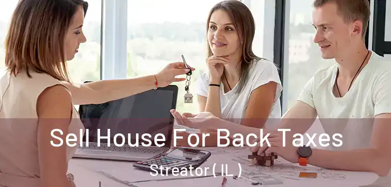  Sell House For Back Taxes Streator ( IL )