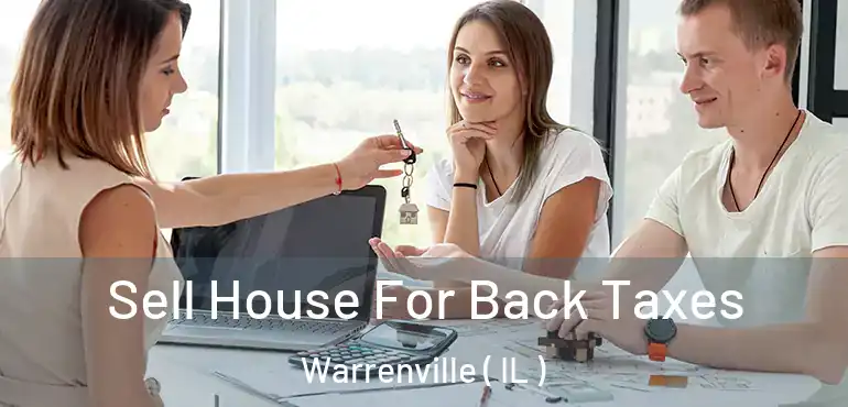  Sell House For Back Taxes Warrenville ( IL )