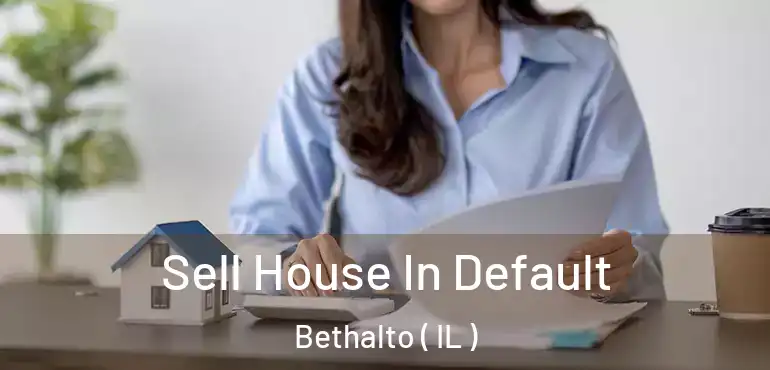  Sell House In Default Bethalto ( IL )