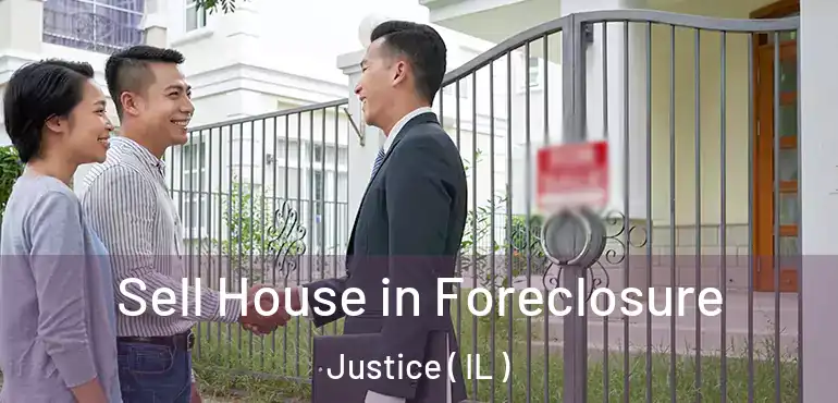  Sell House in Foreclosure Justice ( IL )