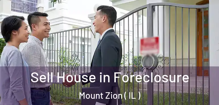  Sell House in Foreclosure Mount Zion ( IL )