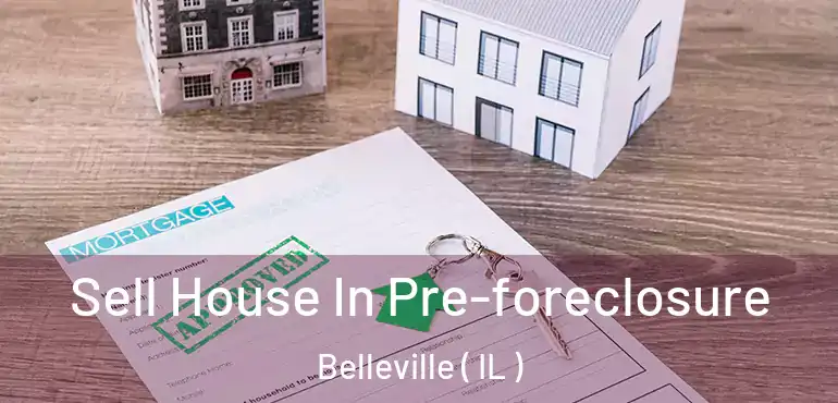  Sell House In Pre-foreclosure Belleville ( IL )