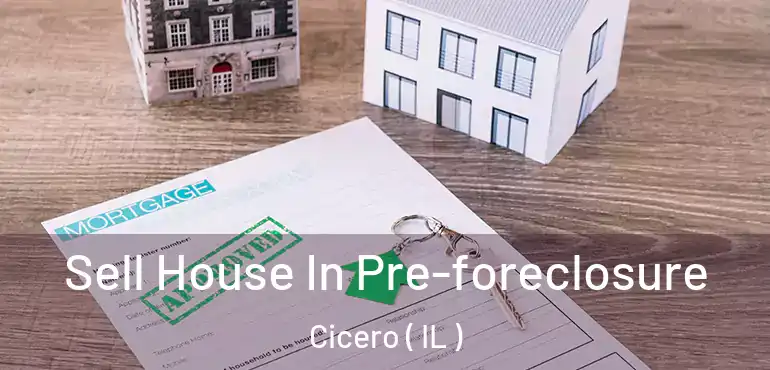  Sell House In Pre-foreclosure Cicero ( IL )