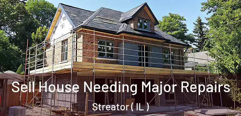  Sell House Needing Major Repairs Streator ( IL )