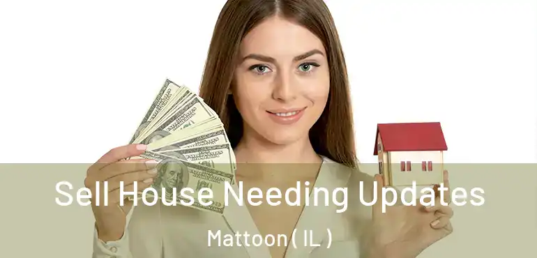  Sell House Needing Updates Mattoon ( IL )