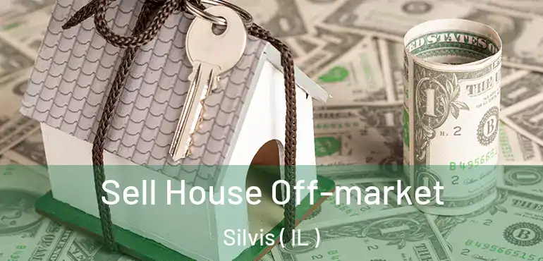  Sell House Off-market Silvis ( IL )