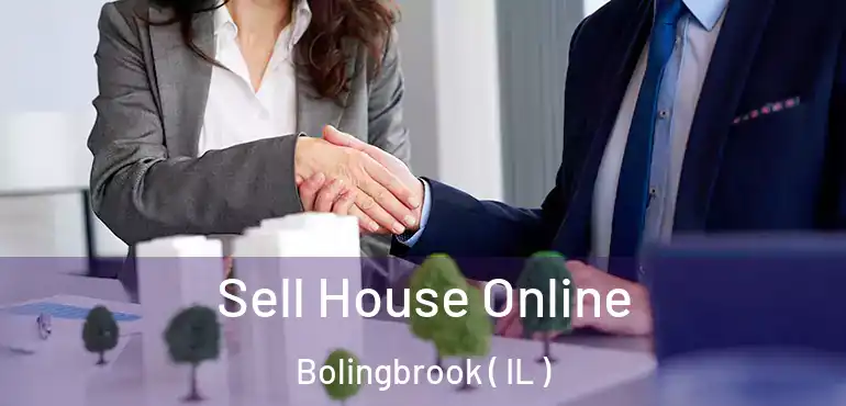  Sell House Online Bolingbrook ( IL )
